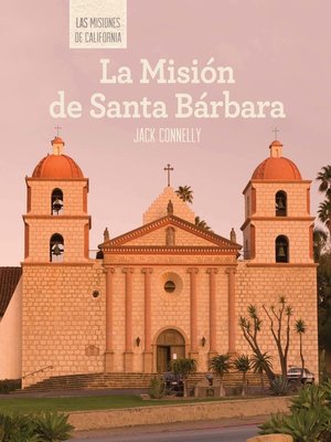 cover image of La Misión de Santa Bárbara (Discovering Mission Santa Bárbara)